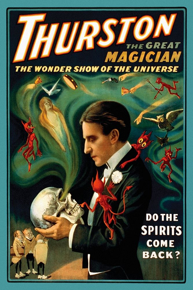 Magicians: Thurston the Great Magician: Do the Spirits Come Back?