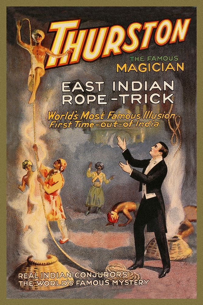 Magicians: East Indian Rope Trick: Thurston the Famous Magician