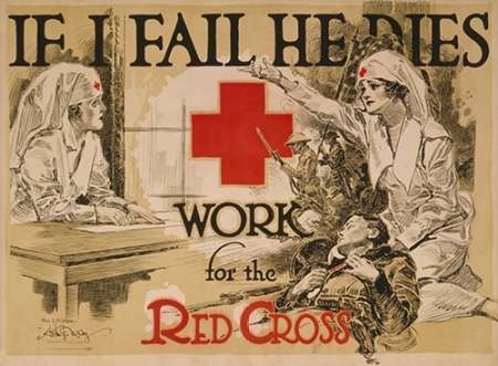 If I fail he dies. Work for the Red Cross, ca. 1918