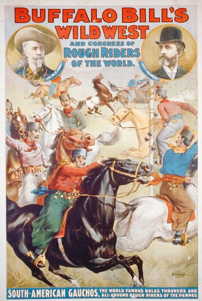 Buffalo Bills Wild West And Congress Of Rough Riders Of The World - South-American Gauchos, The Worl