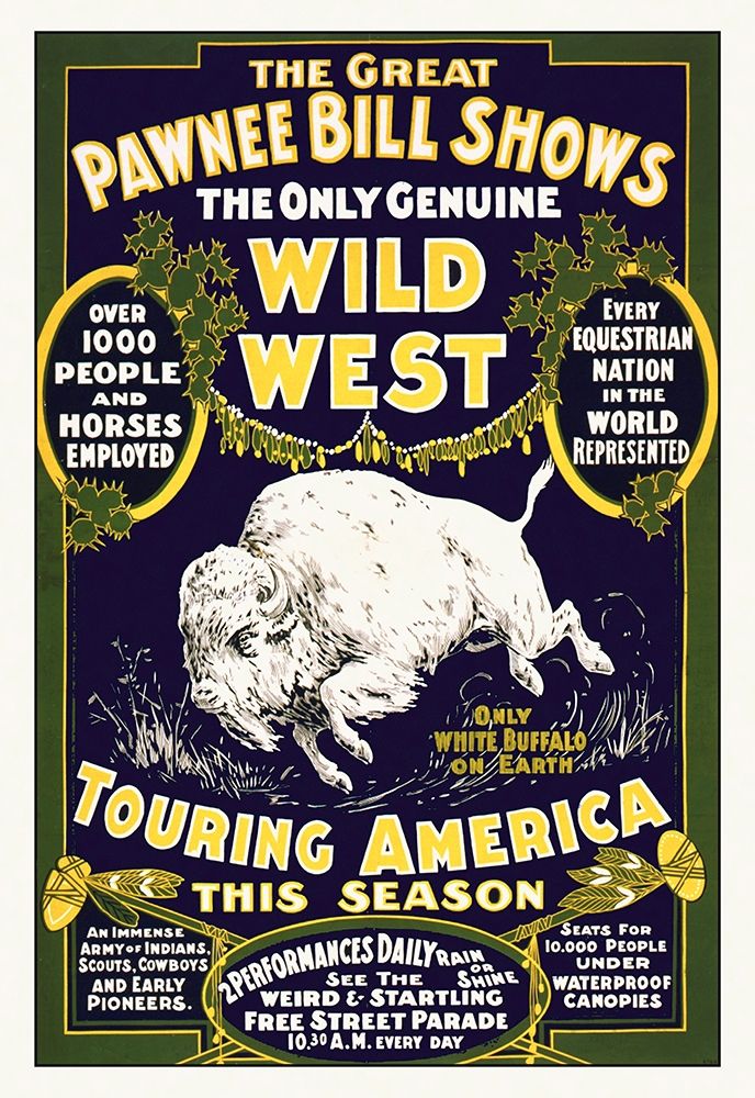 The Great Pawnee Bill Shows - The Only Genuine Wild West