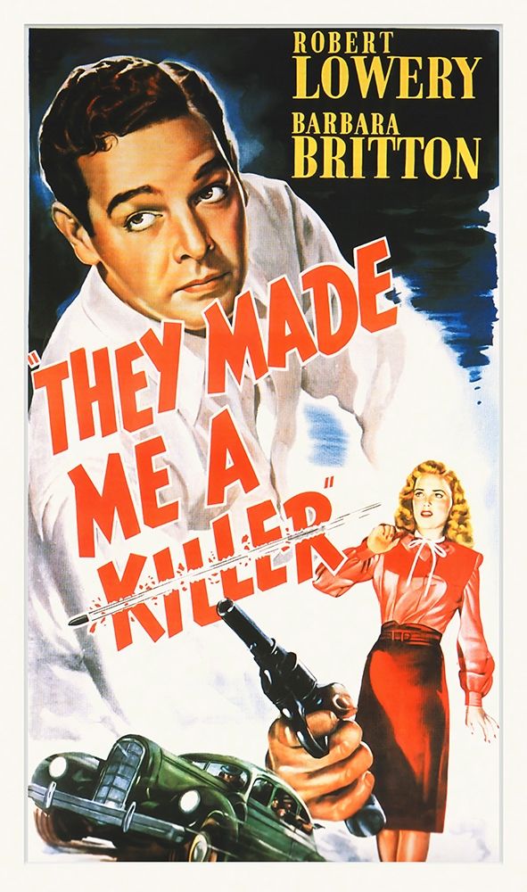 They Made Me a Killer