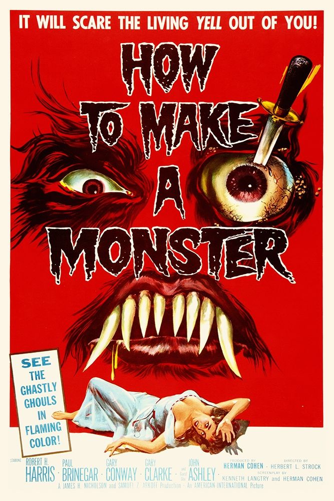 How to Make A Monster