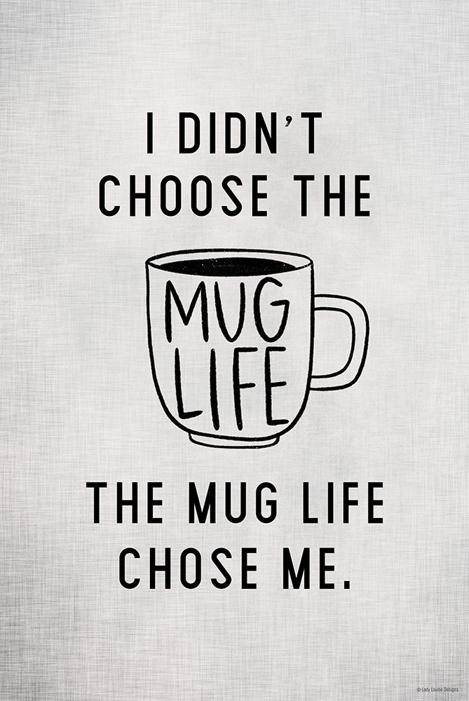 Mug Life
