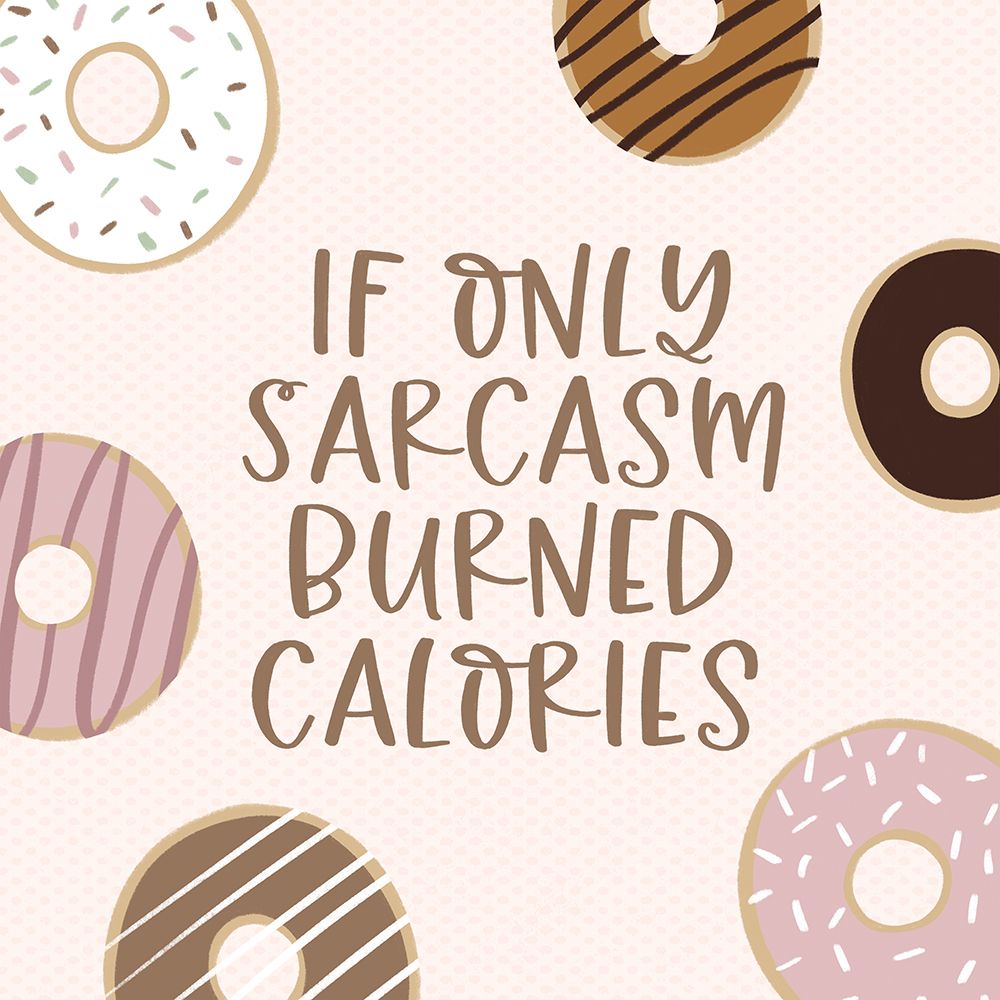 Sarcasm Calories