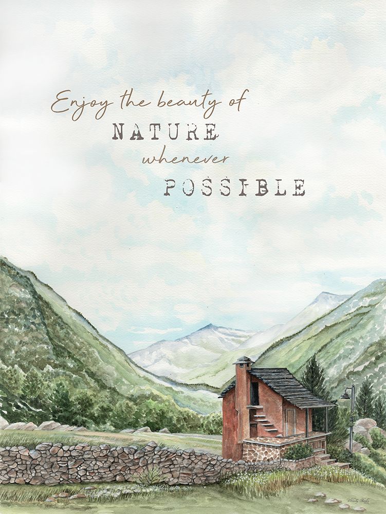 Enjoy the Beauty of Nature