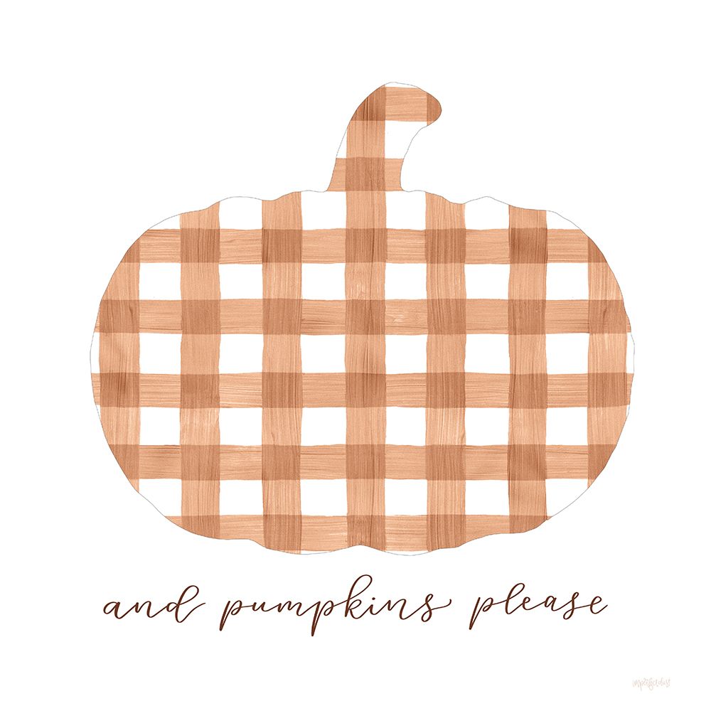 And Pumpkins Please
