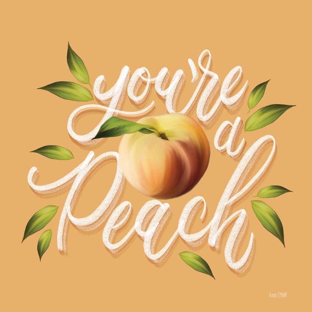 Youre a Peach