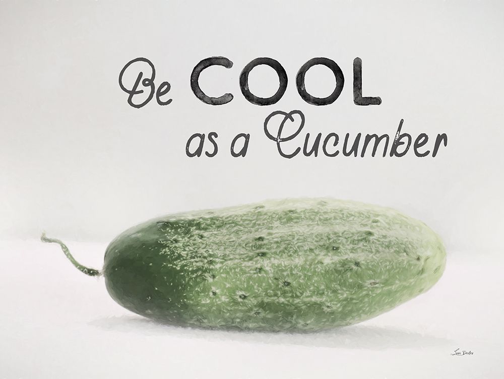 Be Cool as a Cucumber