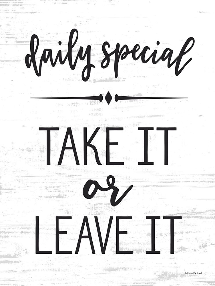 Take It or Leave It