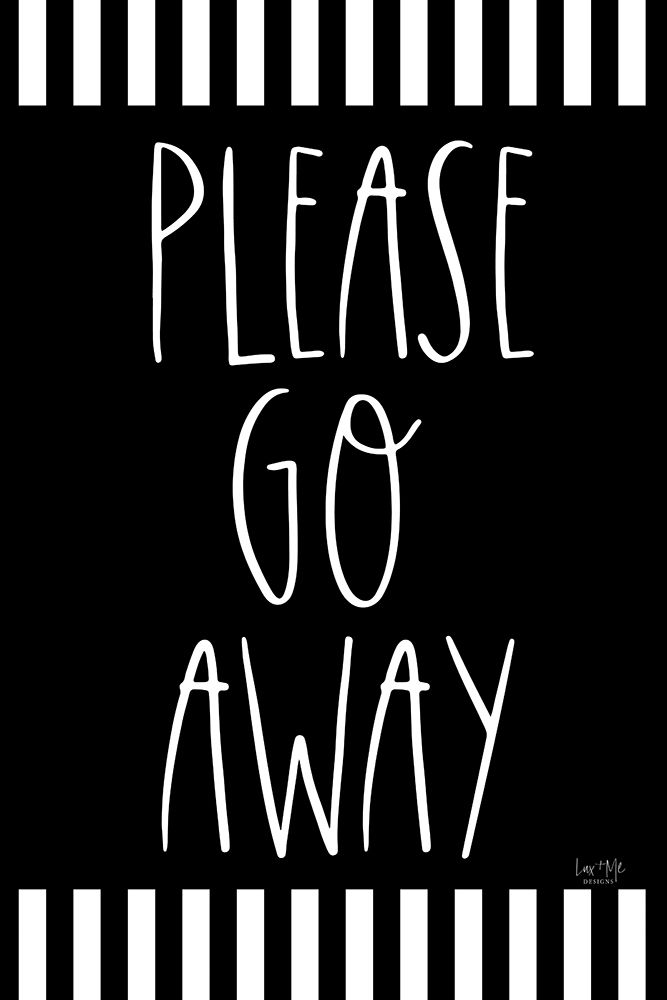Please Go Away