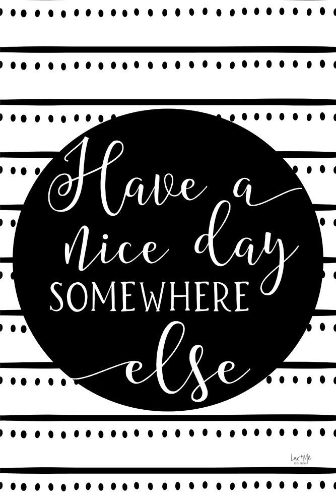 Have a Nice Day or Else