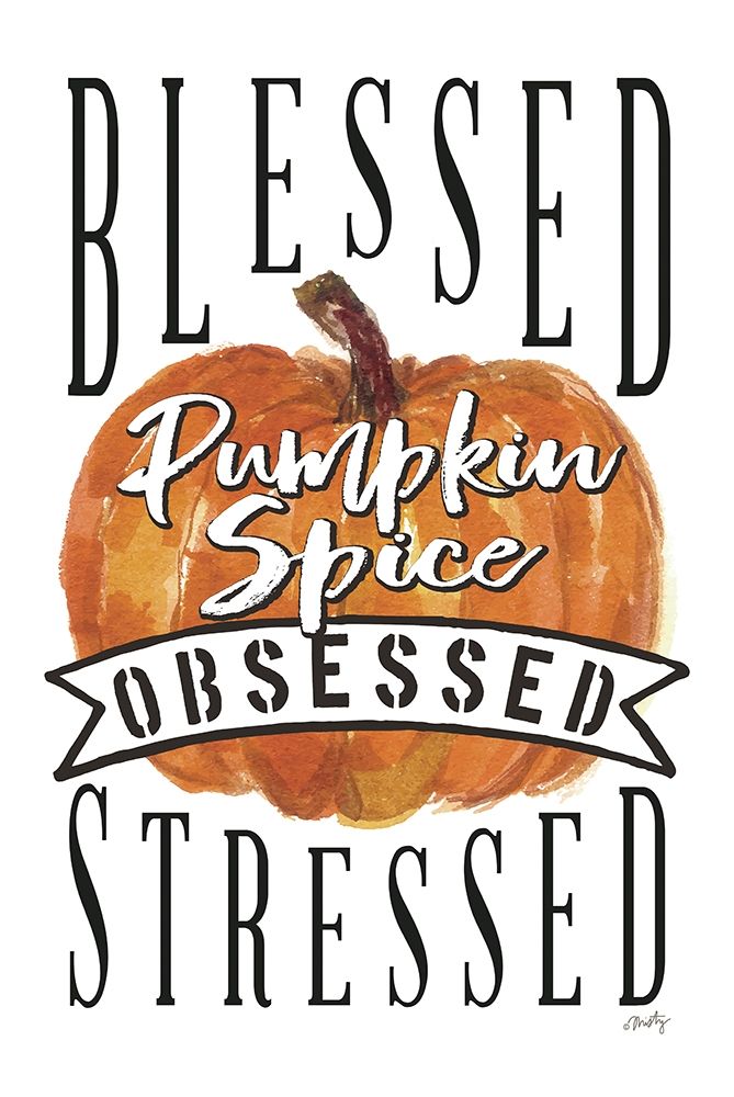 Pumpkin Spice Obsessed I