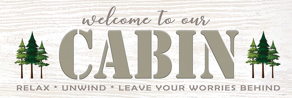 Welcome to Our Cabin Sign - Pine Trees