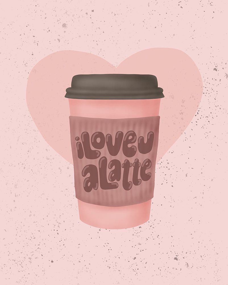Love you a Latte