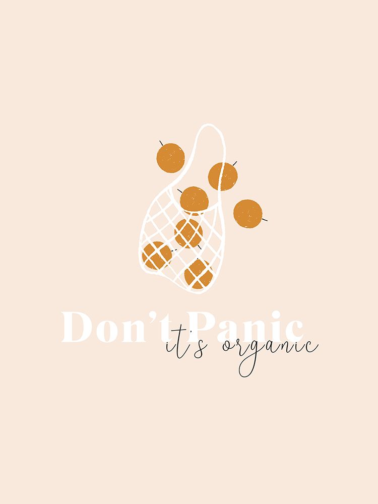 Dont Panic Its Organic