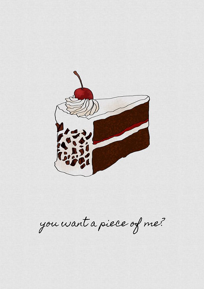 You Want A Piece Of Me