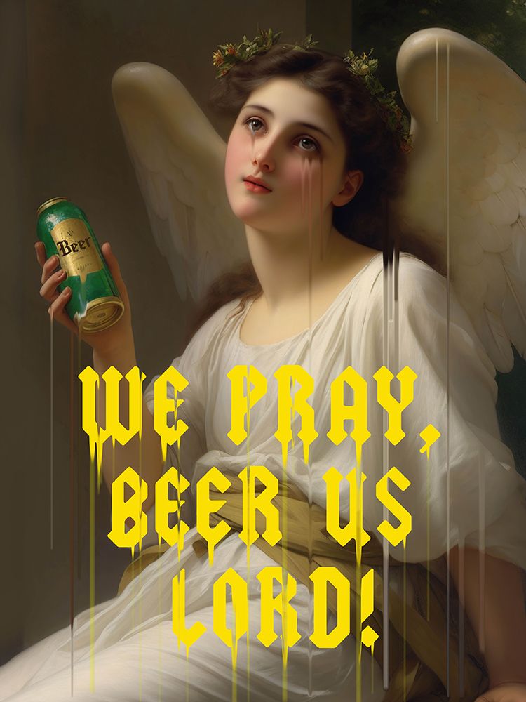 We Pray Beer Us Lord