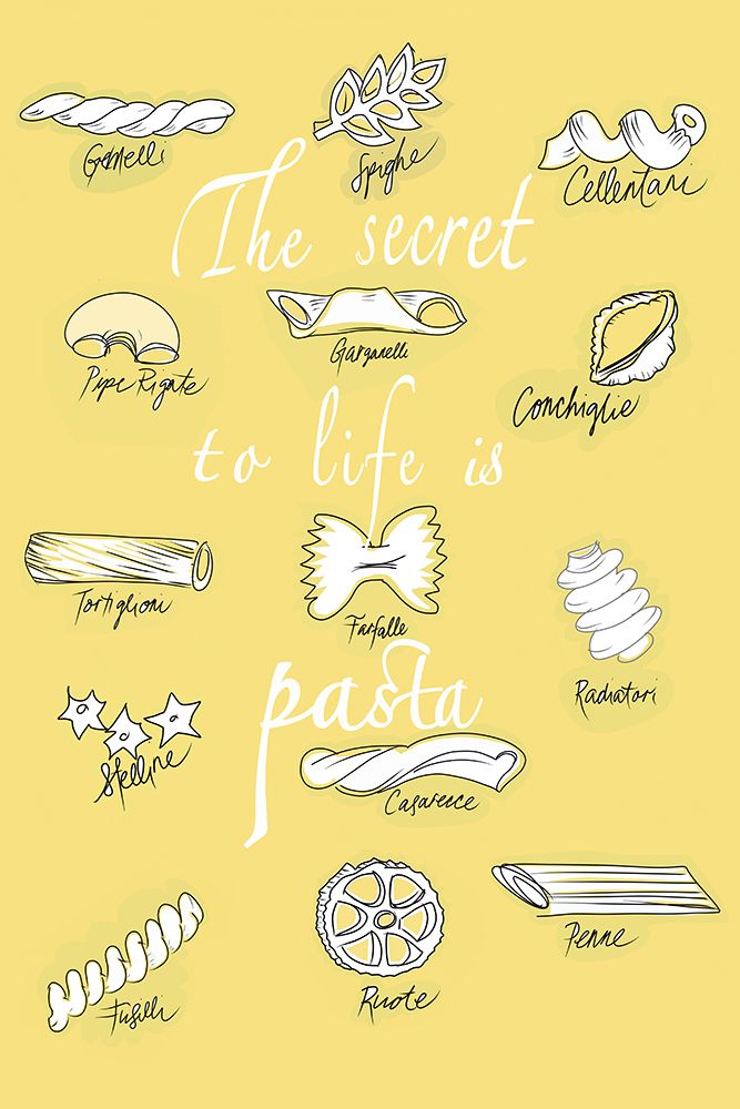 The Secret To Life Is Pasta