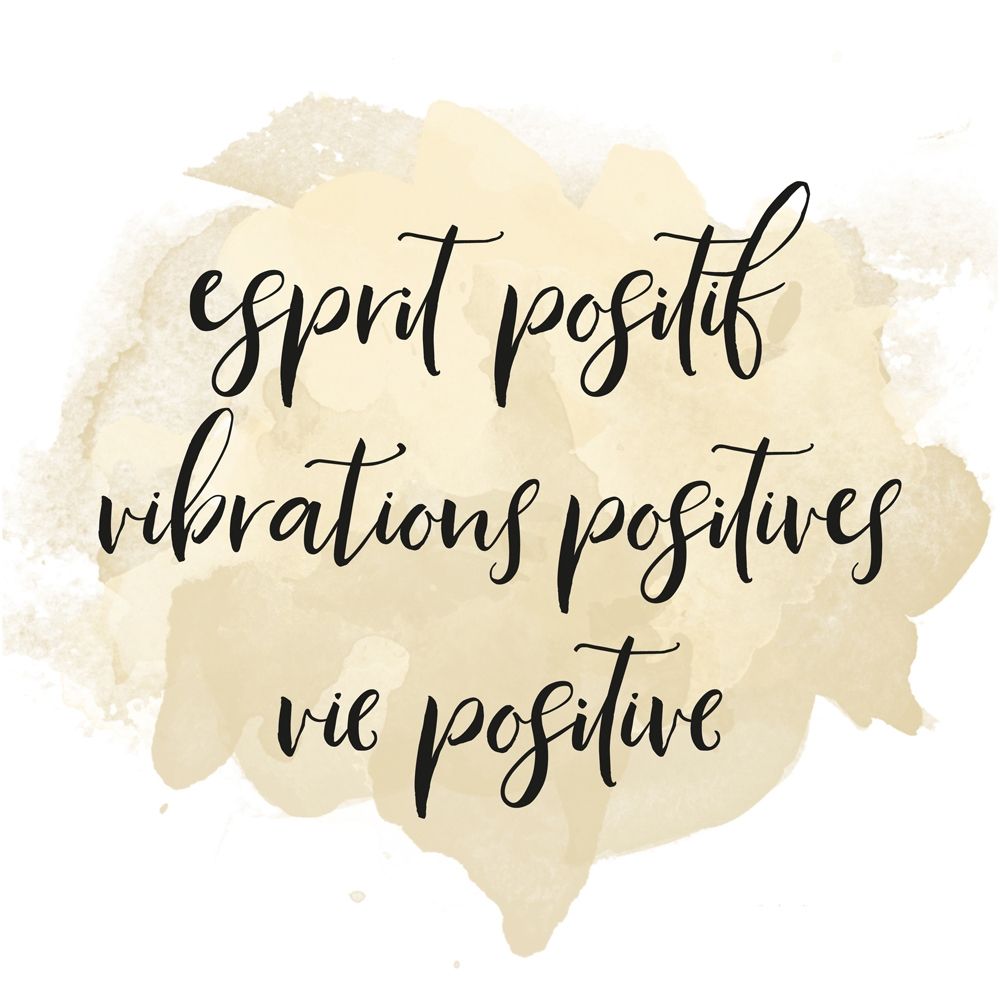 ESPRIT POSITIF VIBRATIONS POSITIVES...