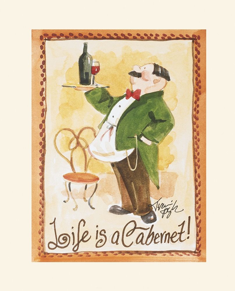 Life is a Cabernet