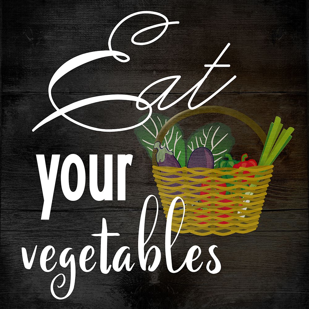Eat Your Vegetables