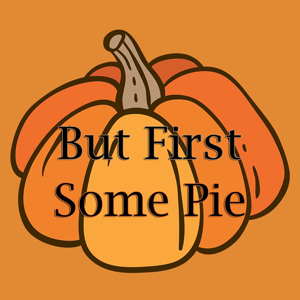 Pie First