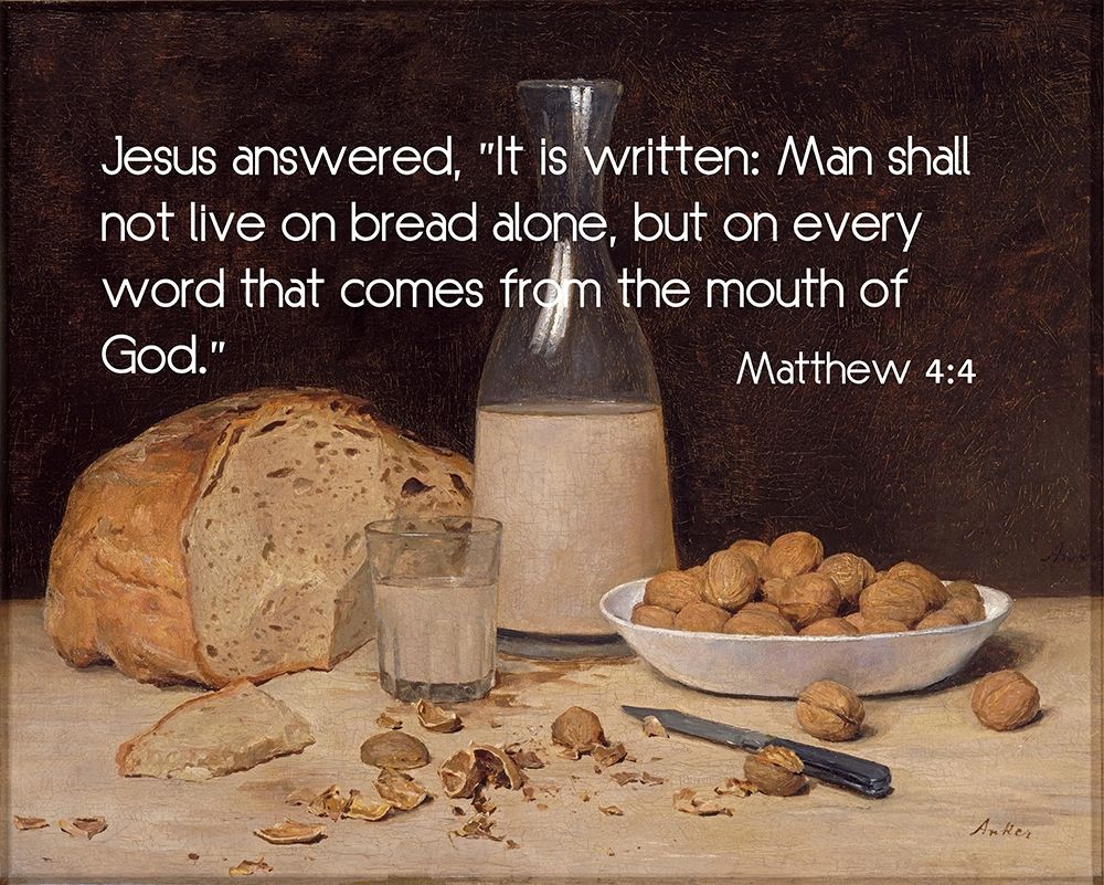 Bible Verse Quote Matthew 4:4, Albert Ankler - Still Life New Wine