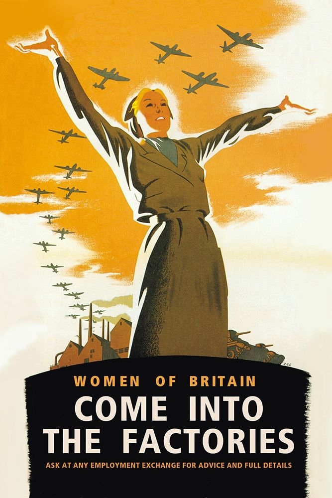Women of Britain, Come into the Factories