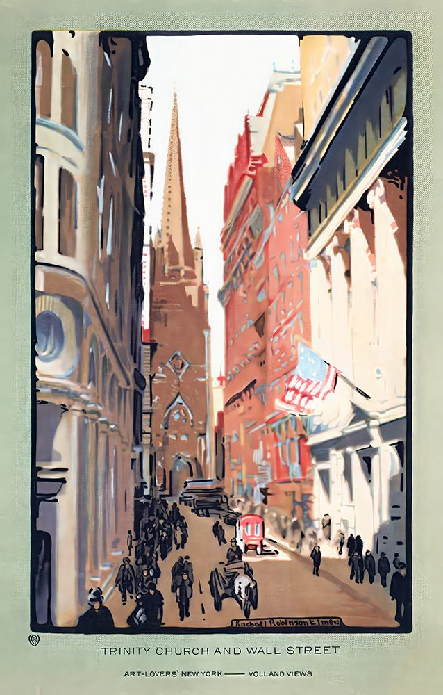 New York Trinity Church and Wall Street 1914 by Raechel Robinson Elmer